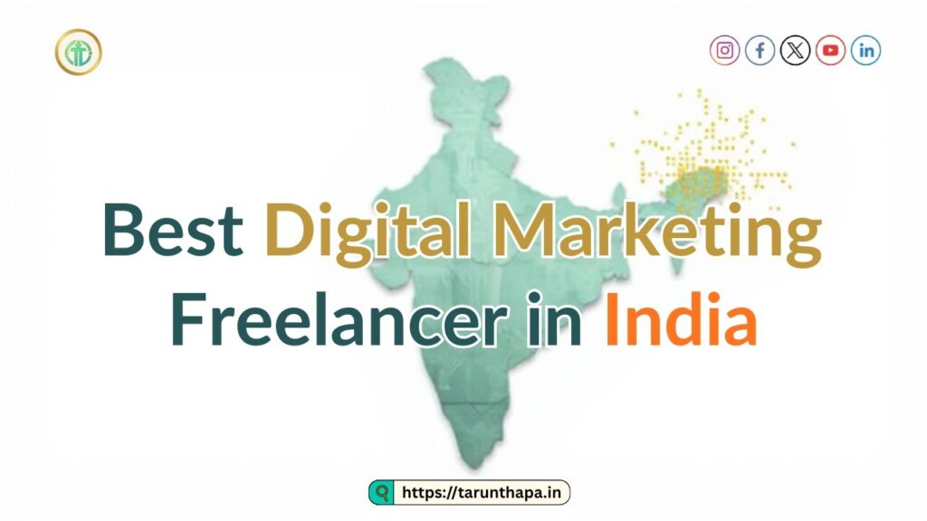Best Digital Marketing Freelancer In India